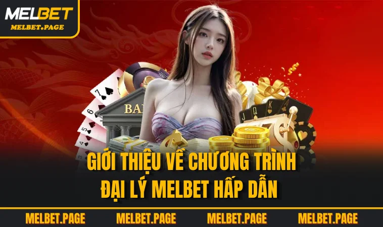 Giới thiệu về chương trình đại lý MELBET hấp dẫn 