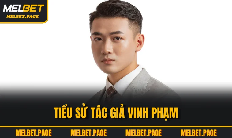 Tiểu sử tác giả Vinh Phạm