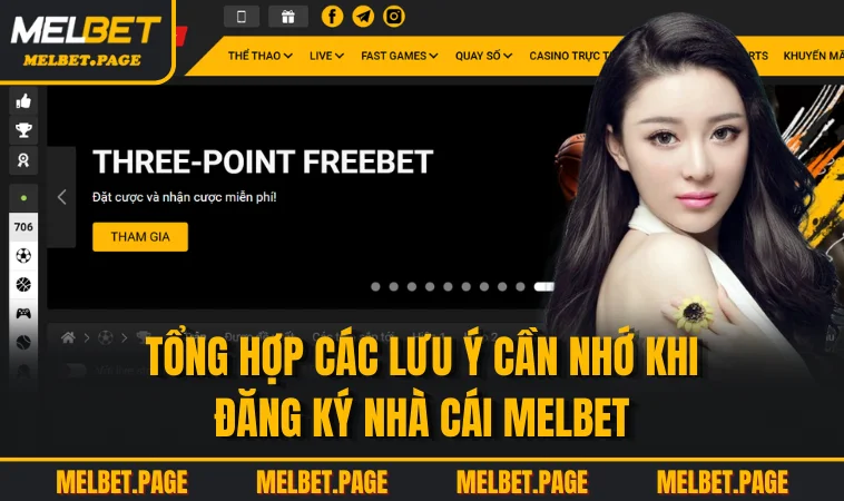 Tổng hợp các lưu ý cần nhớ khi đăng ký nhà cái MELBET