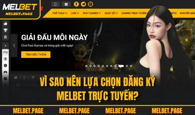 Vì sao nên lựa chọn đăng ký MELBET trực tuyến?